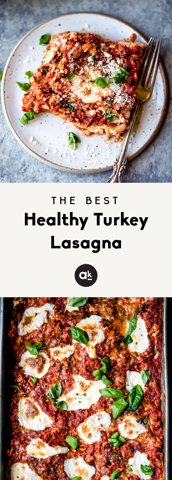 The Best Healthy Turkey Lasagna You Ll Ever Eat Ambitious Kitchen