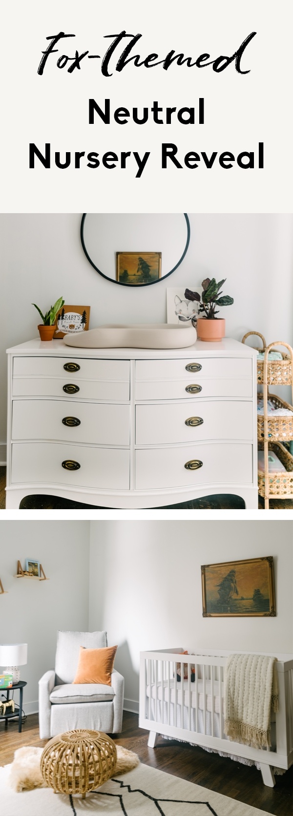 Fox-Themed Neutral Nursery Reveal - Ambitious Kitchen