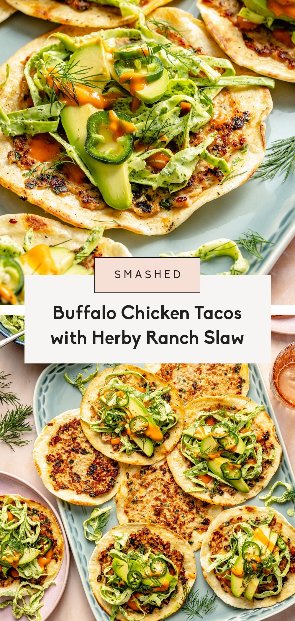 Smashed Buffalo Chicken Tacos with Herby Ranch Slaw