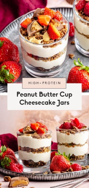 collage of high-protein peanut butter cup cheesecake jars
